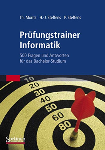 Prüfungstrainer Informatik: 500 Fragen und Antworten für das Bachelor-Studium von Spektrum Akademischer Verlag